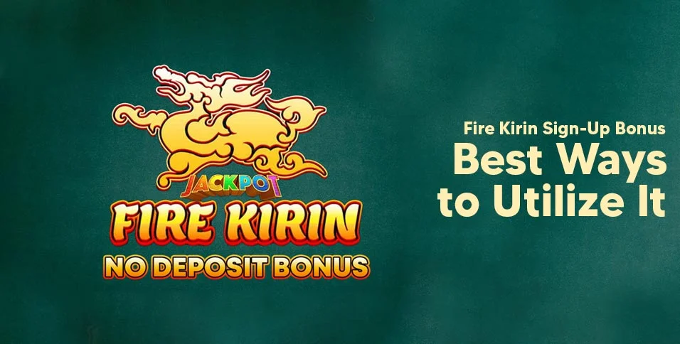 How to Deposit on Fire Kirin Online Casino